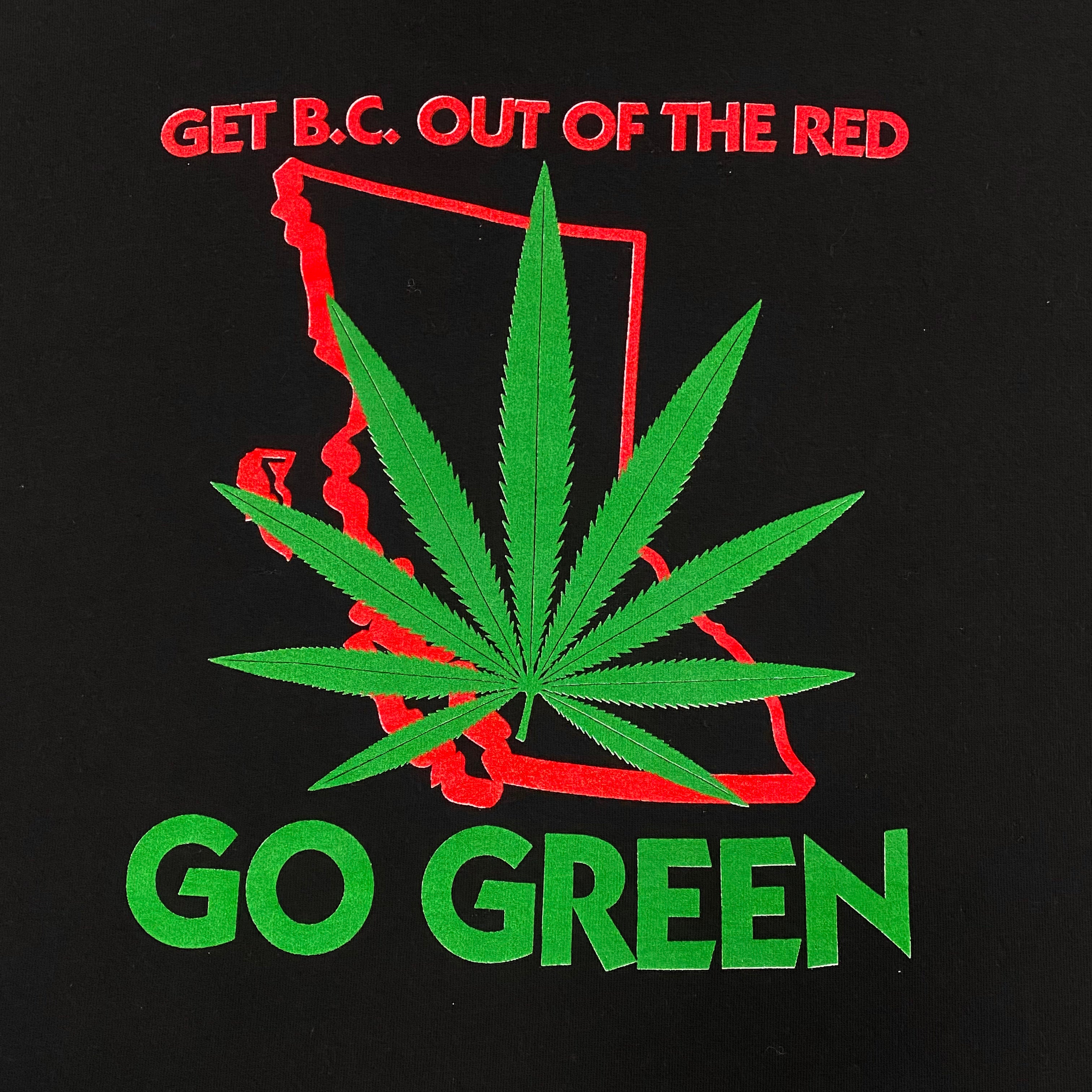 Vintage Marijuana Get BC Out of the Red... Go Green T-Shirt Men's XL